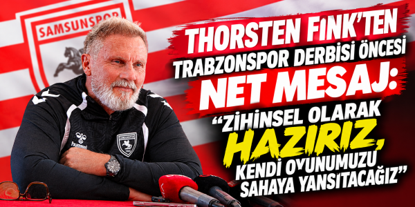 Thorsten Fink’ten Trabzonspor Derbisi Öncesi Net Mesaj: "Zihinsel Olarak Hazırız, Kendi Oyunumuzu Sahaya Yansıtacağız"